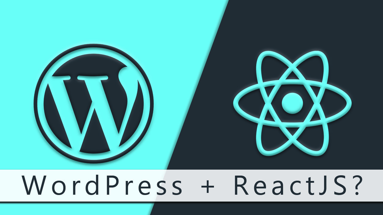 How to ReactJs Collaborates with WordPress